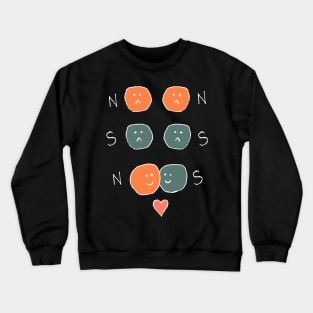 North an south magnet science comedy Crewneck Sweatshirt